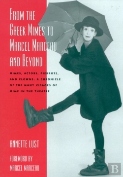 Bertrand.pt - From The Greek Mimes To Marcel Marceau And Beyond