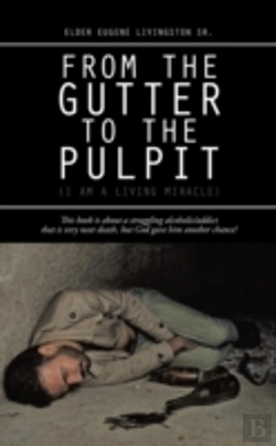 Bertrand.pt - From The Gutter To The Pulpit:  I Am A L