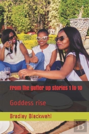 From The Gutter Up Stories 1 To 10