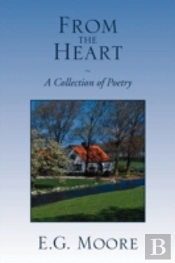 From The Heart - A Collection Of Poetry