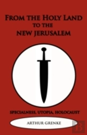 From The Holy Land To The New Jerusalem