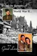 From The Horrors Of World War Ii To A Great Love Story