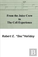 From The Juice Crew To The Cell Experience
