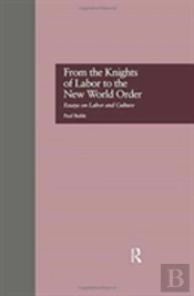 From The Knights Of Labor To The New World Order