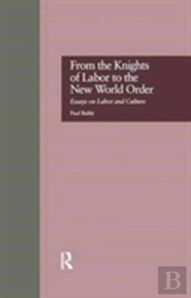 From The Knights Of Labor To The New World Order