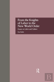 From The Knights Of Labor To The New World Order