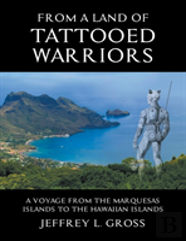 From The Land Of Tattooed Warriors
