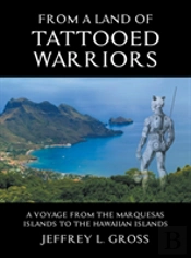 From The Land Of Tattooed Warriors