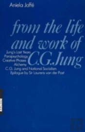 From The Life & Work C G Jung