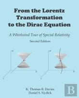 From The Lorentz Transformation To The Dirac Equation