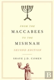 From The Maccabees To The Mishnah