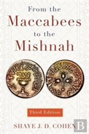 From The Maccabees To The Mishnah
