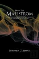 From The Maelstrom