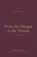 From The Manger To The Throne