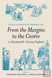 From The Margins To The Centre In Seventeenth-Century England
