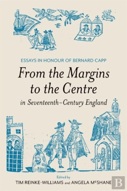 Bertrand.pt - From The Margins To The Centre In Seventeenth-Century England
