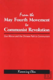 From The May Fourth Movement To Communist Revolution