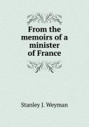 From The Memoirs Of A Minister Of France