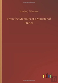 Bertrand.pt - From The Memoirs Of A Minister Of France