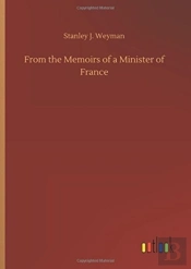 From The Memoirs Of A Minister Of France
