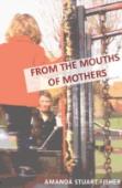 From The Mouths Of Mothers