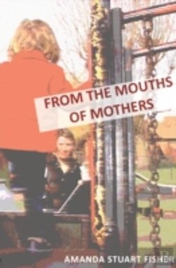 Bertrand.pt - From The Mouths Of Mothers