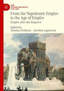 From The Napoleonic Empire To The Age Of Empire