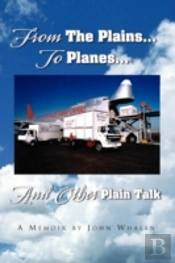 From The Plains...To Planes...And Other