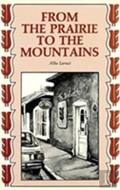 From The Prairie To The Mountains