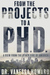 From The Projects To A Ph.D.: A View Fro