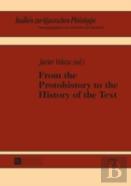 From The Protohistory To The History Of The Text