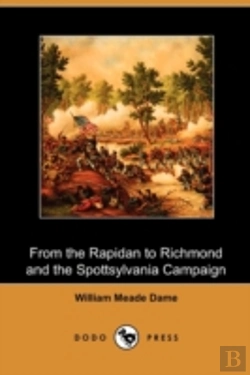 Bertrand.pt - From The Rapidan To Richmond And The Spo