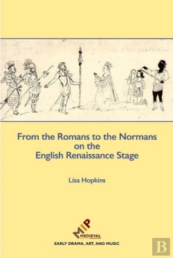 Bertrand.pt - From The Romans To The Normans On The English Renaissance Stage