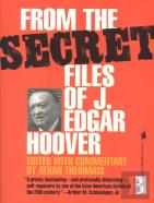 From The Secret Files Of J. Edgar Hoover