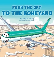 From The Sky To The Boneyard
