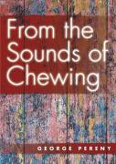 From The Sounds Of Chewing