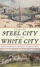 From The Steel City To The White City