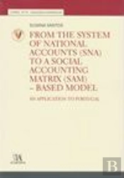 From the System of National Accounts (SNA) to a Social Accounting Matrix (SAM) - Based Model