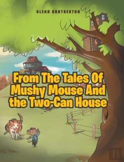 Bertrand.pt - From The Tales Of Mushy Mouse And The Two-Can House