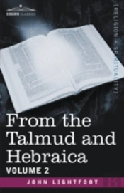 From The Talmud And Hebraica, Volume 2