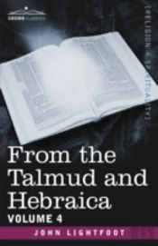 From The Talmud And Hebraica, Volume 4