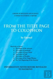 From The Title Page To Colophon