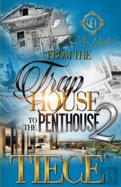 From The Trap House To The Penthouse 2