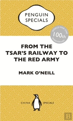 Bertrand.pt - From The Tsar'S Railway To The Red Army
