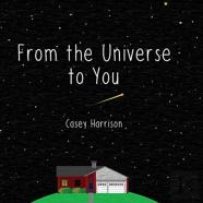 From The Universe To You