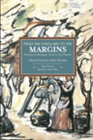 From The Vanguard To The Margins: Workers In Hungary, 1939 To The Present: Selected Essays By Mark Pittaway