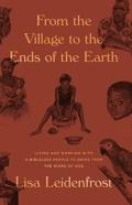 From The Village To The Ends Of The Earth