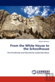 From The White House To The Schoolhouse