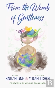 From The Womb Of Gentleness