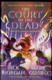 From The World Of Percy Jackson: The Court Of The Dead (The Nico Di Angelo Adventures)